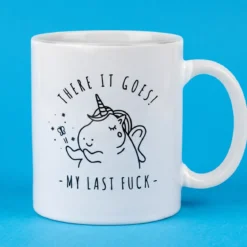 Bad Language Unicorn There It Goes, My Last Fuck Mug
