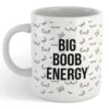 Big Boob Energy Mug