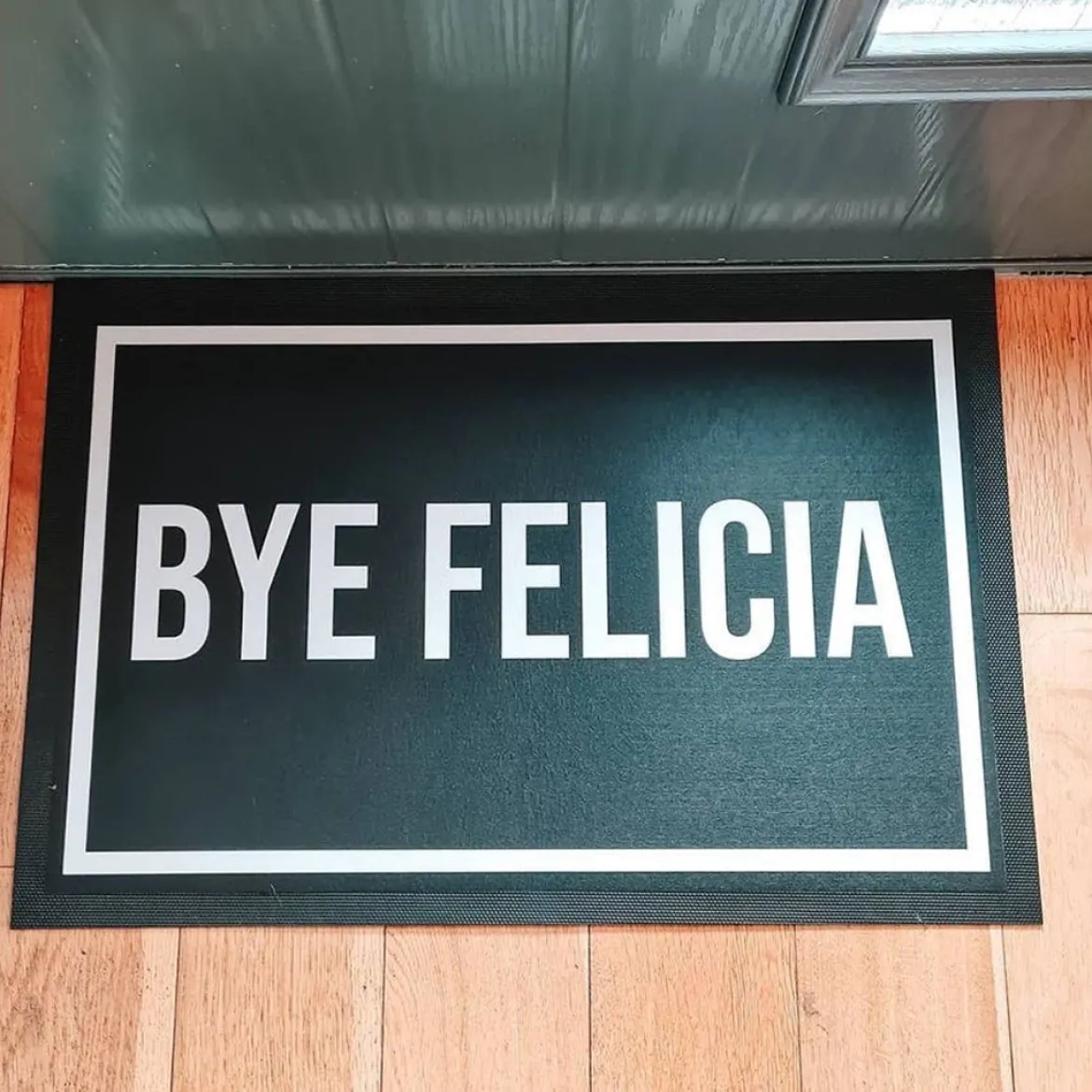 Bye Felicia Door Mat