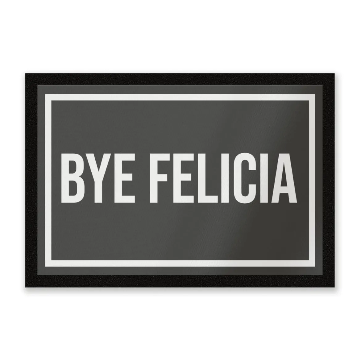 Bye Felicia Door Mat