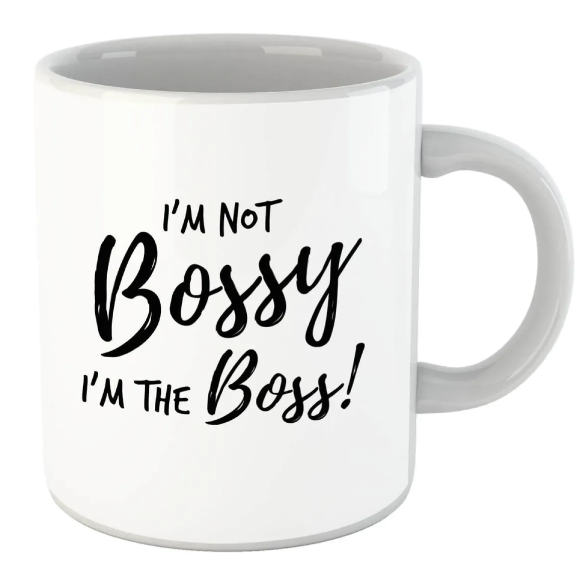 I'm Not Bossy I'm The Boss Mug