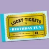 Lucky Birthday Tickets