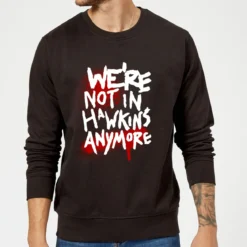 Official Stranger Things Not In Hawkins Sweatshirt - Black