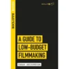 Rocliffe Notes - A Guide to Low Budget Film-Making