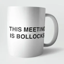 This Meeting Is Bollocks Mug