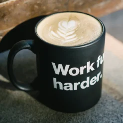 Work Fucking Harder Mug